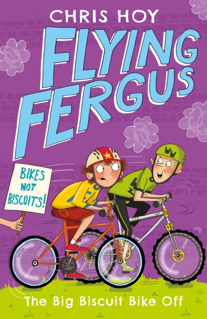 Flying Fergus 3: The Big Biscuit Bike Off : by Olympic champion Sir Chris Hoy, written with award-winning author Joanna Nadin, EPUB eBook