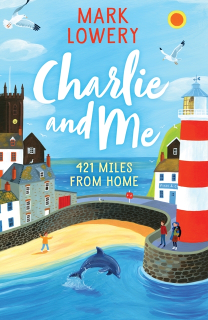 Charlie and Me : 421 Miles From Home, Paperback / softback Book