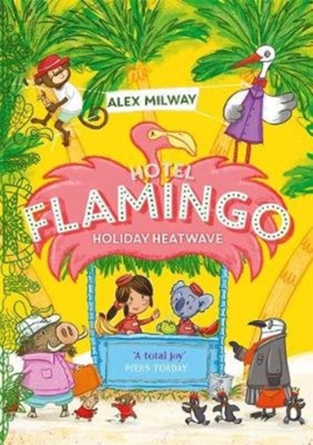 Hotel Flamingo: Holiday Heatwave, Paperback / softback Book