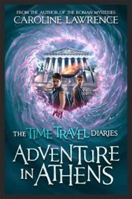 Time Travel Diaries: Adventure in Athens, Paperback / softback Book
