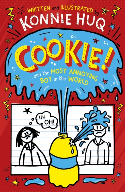 Cookie! (Book 1): Cookie and the Most Annoying Boy in the World, Hardback Book