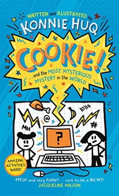Cookie! (Book 3): Cookie and the Most Mysterious Mystery in the World, Hardback Book