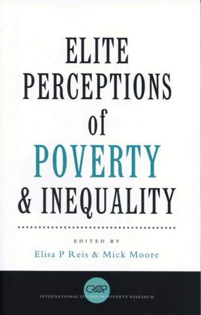 Elite Perceptions of Poverty and Inequality, PDF eBook