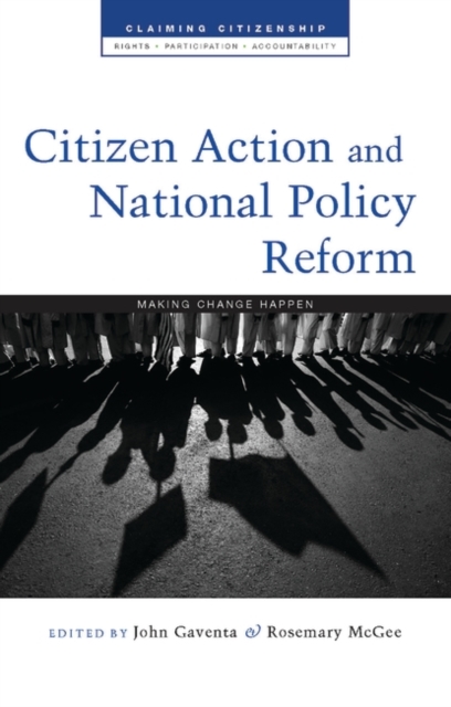 Citizen Action and National Policy Reform : Making Change Happen, PDF eBook