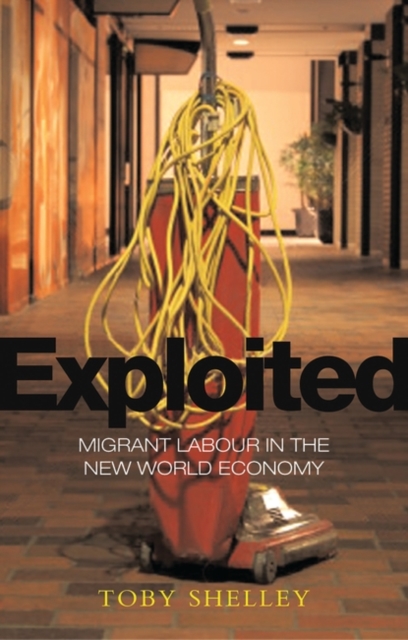 Exploited : Migrant Labour in the New Global Economy, EPUB eBook