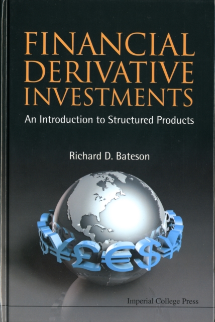 Financial Derivative Investments: An Introduction To Structured Products, Hardback Book