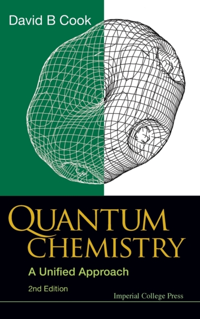 Quantum Chemistry: A Unified Approach (2nd Edition), Hardback Book