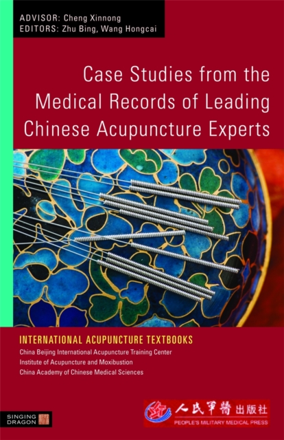 Case Studies from the Medical Records of Leading Chinese Acupuncture Experts, Paperback / softback Book