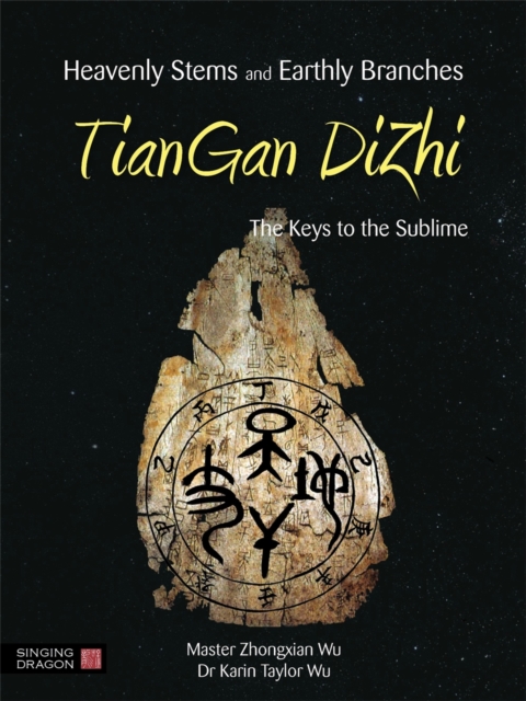 Heavenly Stems and Earthly Branches - TianGan DiZhi : The Keys to the Sublime, Cards Book