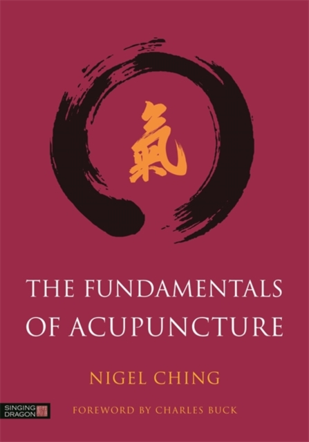 The Fundamentals of Acupuncture, Hardback Book