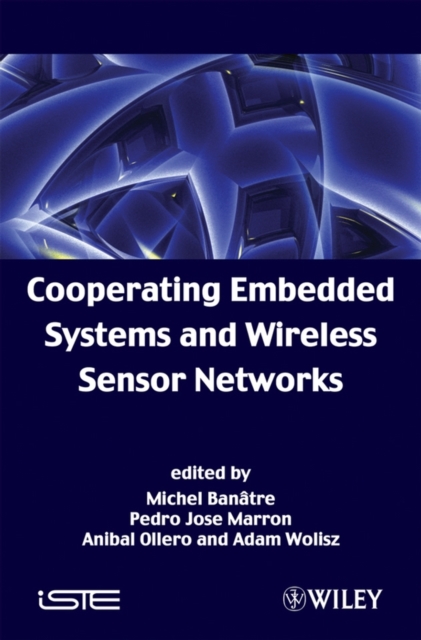 Cooperating Embedded Systems and Wireless Sensor Networks, Hardback Book