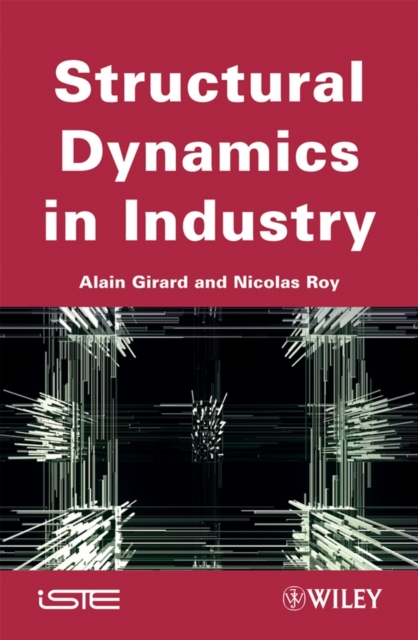 Structural Dynamics in Industry, Hardback Book