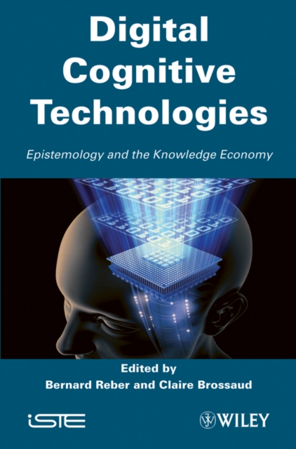 Digital Cognitive Technologies : Epistemology and Knowledge Society, Hardback Book
