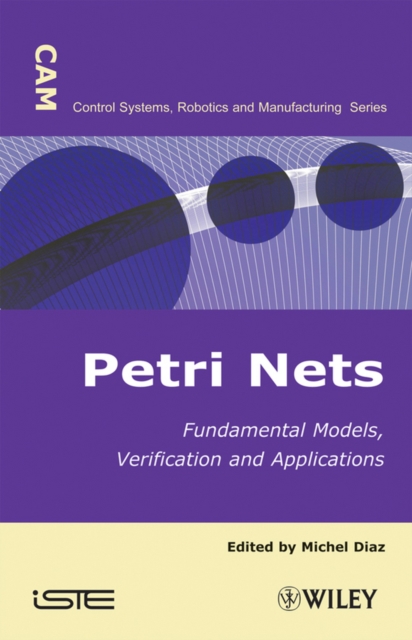 Petri Nets : Fundamental Models, Verification and Applications, Hardback Book