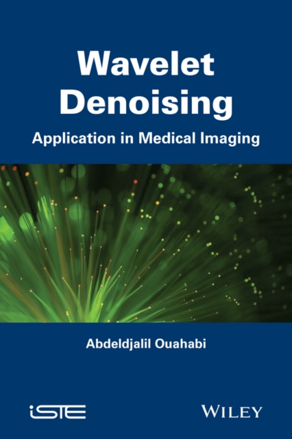 Wavelet Denoising : Application in Medical Imaging, Hardback Book