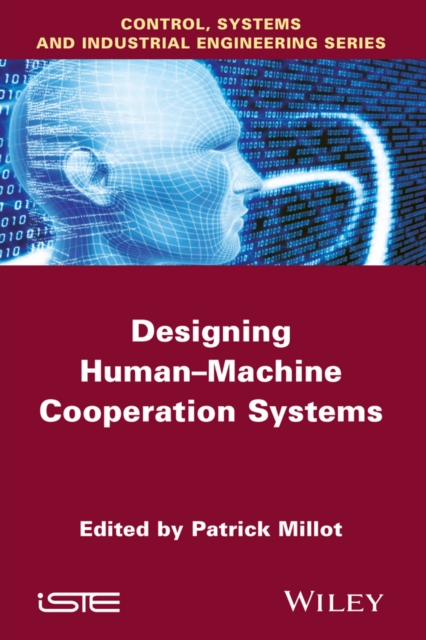Designing Human-machine Cooperation Systems, Hardback Book
