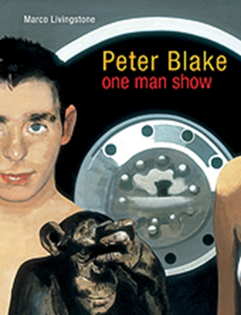 Peter Blake : One Man Show, Paperback / softback Book