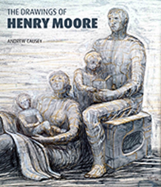 The Drawings of Henry Moore, Hardback Book