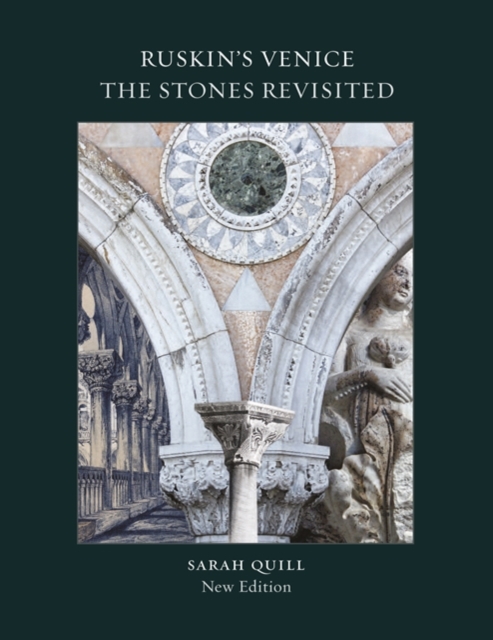 Ruskin's Venice: The Stones Revisited, Hardback Book