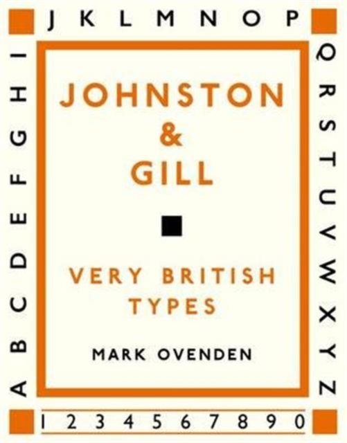 Johnston and Gill : Very British Types, Hardback Book