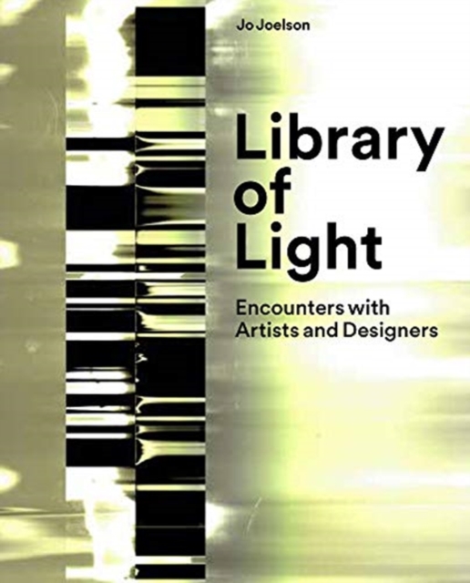 Library of Light : Encounters with Artists and Designers, Hardback Book