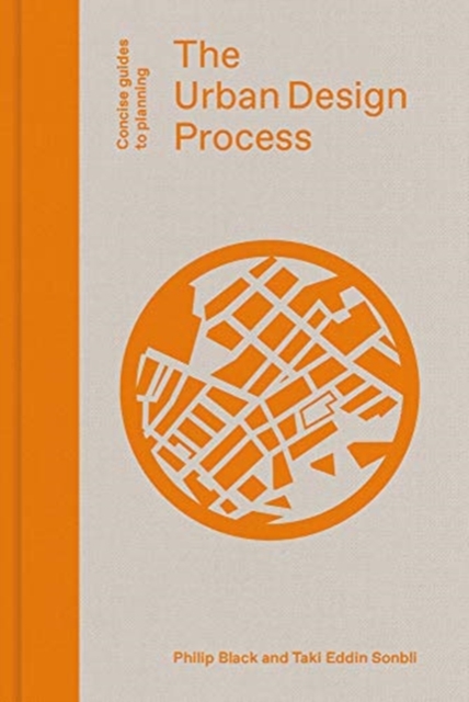 The Urban Design Process, Hardback Book