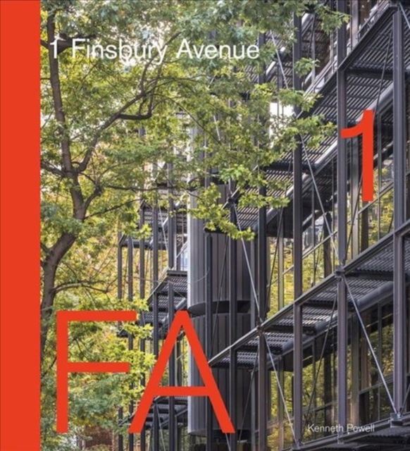 1 Finsbury Avenue : Innovative Office Architecture from Arup to AHMM, Hardback Book