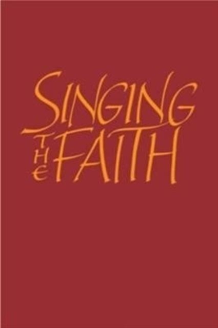 Singing the Faith, Hardback Book