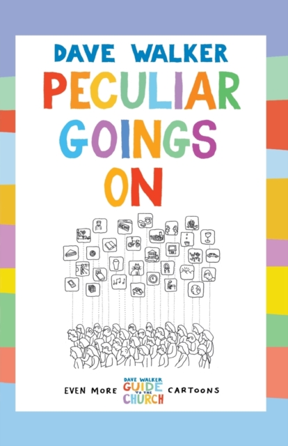 Peculiar Goings On : Even More Dave Walker Guide to the Church Cartoons, Paperback / softback Book