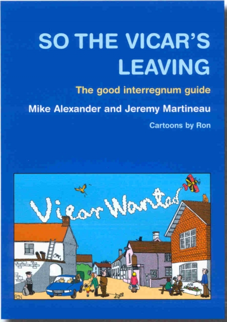 So the Vicar's Leaving : The Good Interregnum Guide, EPUB eBook
