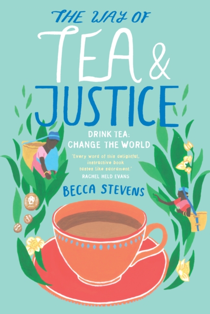 The Way of Tea and Justice : Drink Tea, Paperback / softback Book