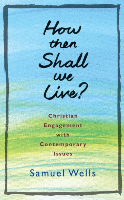 How Then Shall We Live?, EPUB eBook