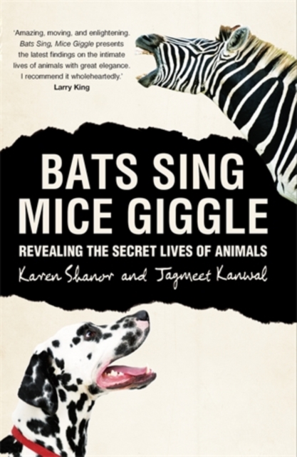 Bats Sing, Mice Giggle : Revealing the Secret Lives of Animals, Hardback Book