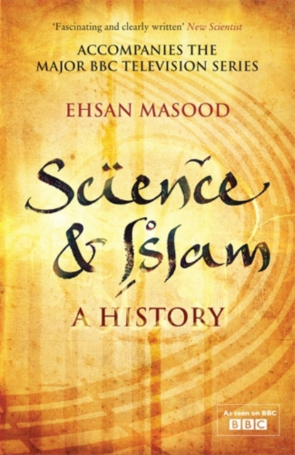 Science and Islam : A History, Paperback / softback Book