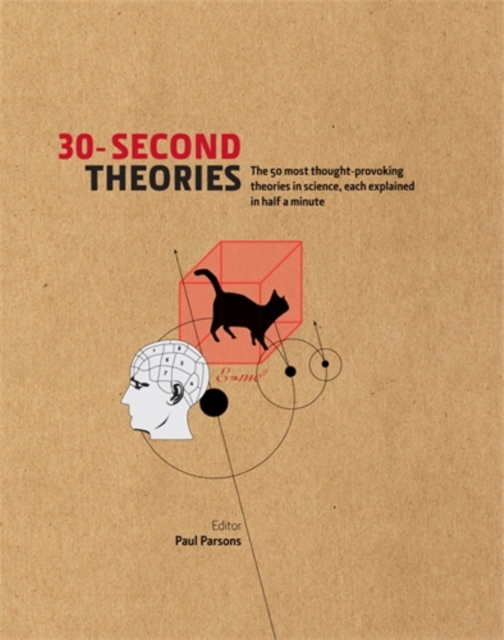 30-Second Theories : The 50 Most Thought-provoking Theories in Science, Hardback Book