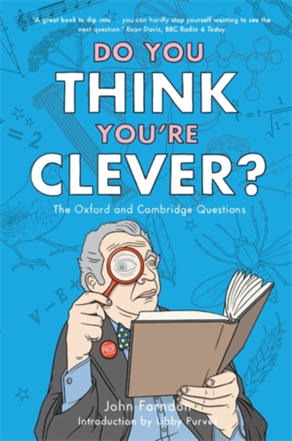 Do You Think You're Clever? : The Oxford and Cambridge Questions, Paperback / softback Book