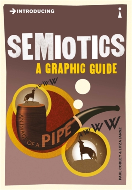 Introducing Semiotics : A Graphic Guide, Paperback / softback Book