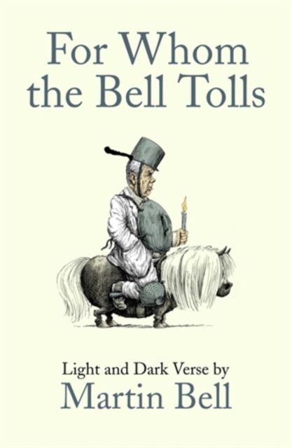 For Whom the Bell Tolls : Light and Dark Verse, Hardback Book