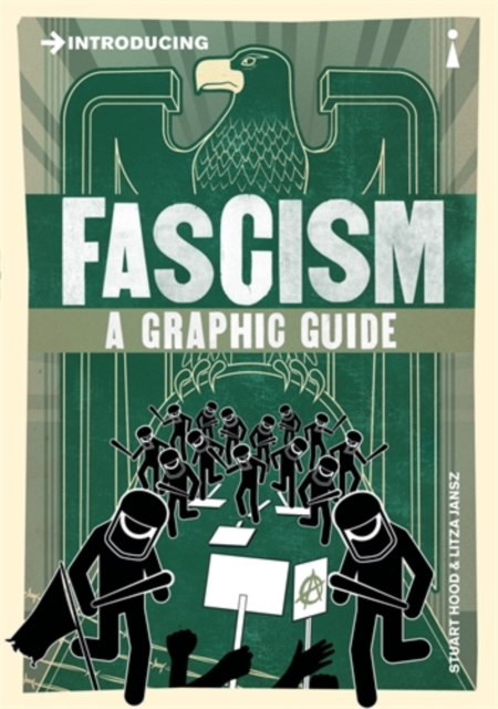 Introducing Fascism : A Graphic Guide, Paperback / softback Book