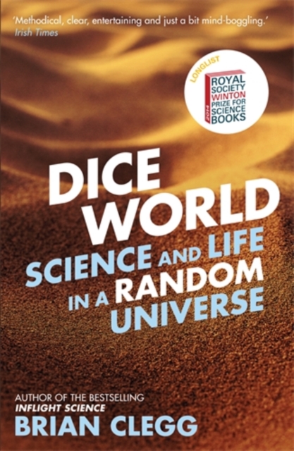 Dice World : Science and Life in a Random Universe, Paperback / softback Book