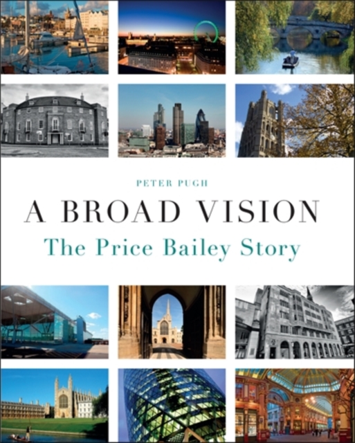 A Broad Vision : The Price Bailey Story, Hardback Book