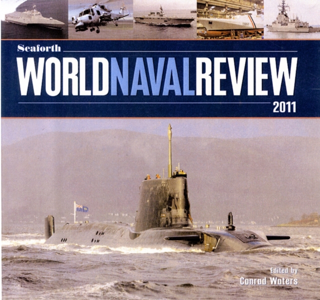 Seaforth World Naval Review 2011, Hardback Book