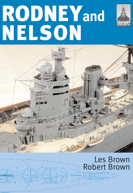 Shipcraft 23: Rodney and Nelson, Paperback / softback Book