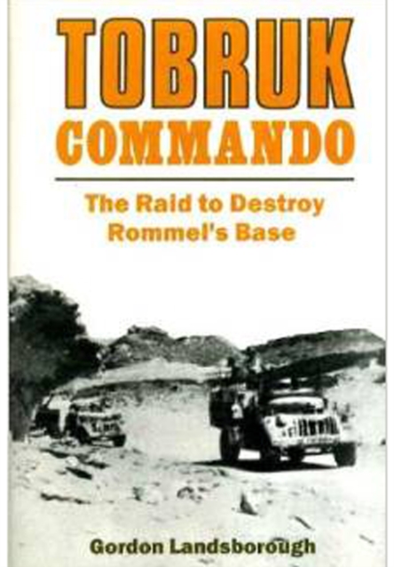 Tobruk Commando, Hardback Book