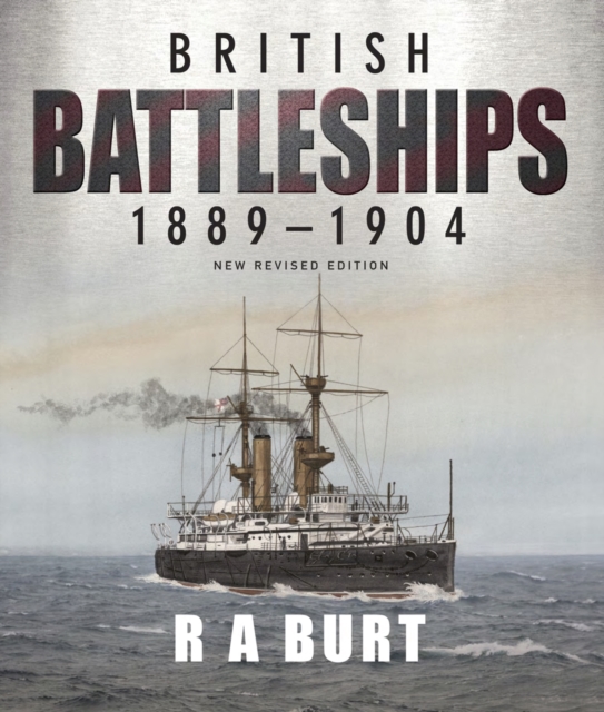 British Battleships 1889-1904 : New Revised Edition, PDF eBook