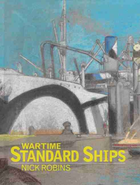 Wartime Standard Ships, Hardback Book