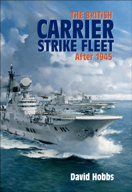 The British Carrier Strike Fleet after 1945, PDF eBook