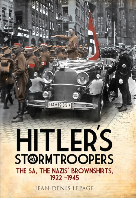 Hitler's Stormtroopers : The SA, The Nazis' Brownshirts, 1922-1945, PDF eBook