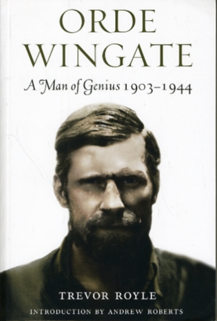 Orde Wingate: A Man of Genius, 1903-1944, Paperback / softback Book