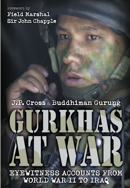 Gurkhas at War, Paperback / softback Book